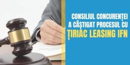 Amenda de 2,9 milioane lei aplicata de Consiliul Concurentei societatii Tiriac Leasing IFN SA a fost corecta