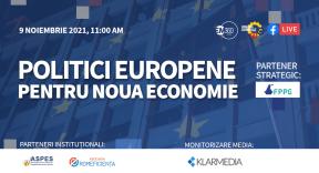 POLITICI EUROPENE PENTRU NOUA ECONOMIE – Prioritatile strategice pentru dezvoltarea Romaniei. De unde vin banii si cum ii putem accesa?