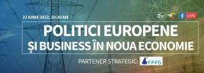 POLITICI EUROPENE SI BUSINESS IN NOUA ECONOMIE – Dezbaterea care nu trebuie ratata