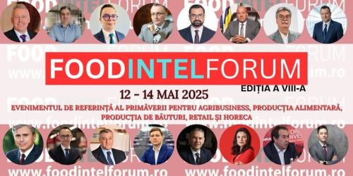 Incepe FoodIntelForum. 2025: Business la cote inalte si oportunitati valoroase