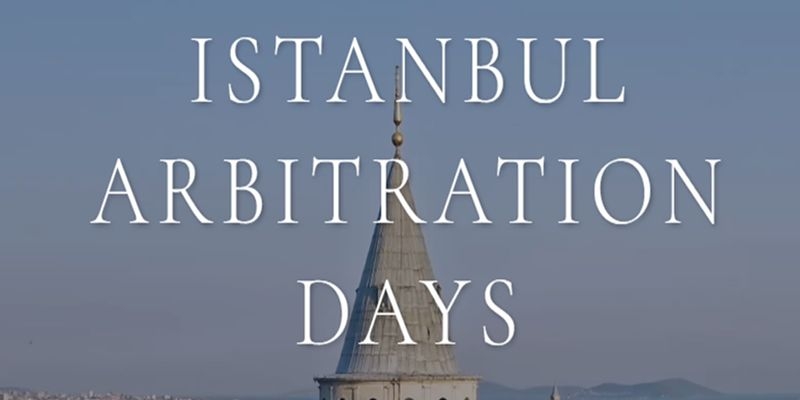 Curtea de Arbitraj Comercial International implicata in organizarea Istanbul Arbitration Days 2025
