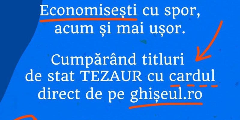 Finanțele lansează o nouă ediție a programului de titluri de stat Tezaur: dobânzi de 6,2%, 6,75% și 7,15%. Veniturile obținute sunt neimpozabile