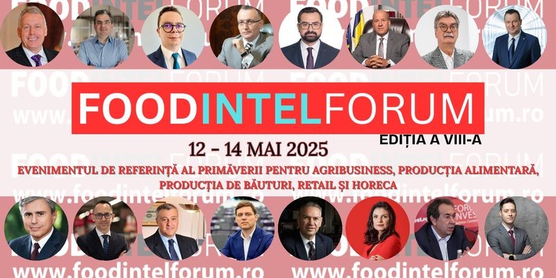 Incepe FoodIntelForum. 2025: Business la cote inalte si oportunitati valoroase
