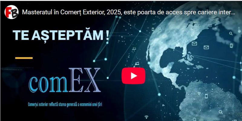 Masterat in Comert Exterior – Pregatire pentru cariere globale